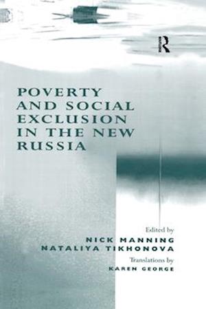 Poverty and Social Exclusion in the New Russia