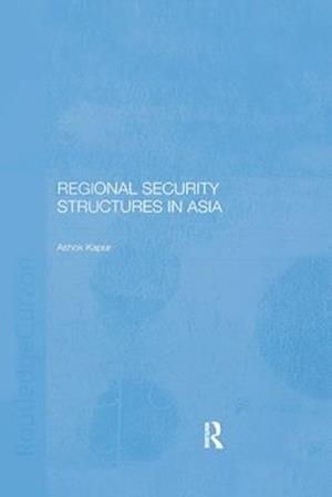 Regional Security Structures in Asia