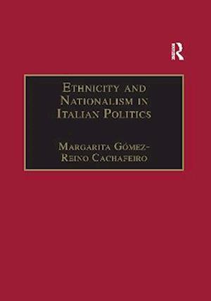 Ethnicity and Nationalism in Italian Politics