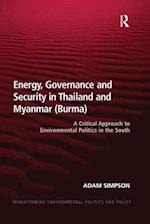 Energy, Governance and Security in Thailand and Myanmar (Burma)