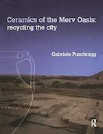 Ceramics of the Merv Oasis