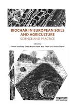Biochar in European Soils and Agriculture