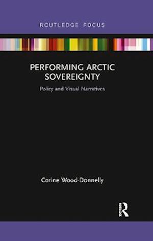 Performing Arctic Sovereignty