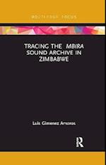 Tracing the Mbira Sound Archive in Zimbabwe