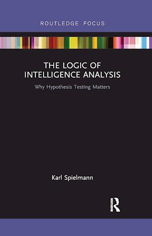 The Logic of Intelligence Analysis