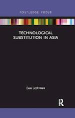 Technological Substitution in Asia