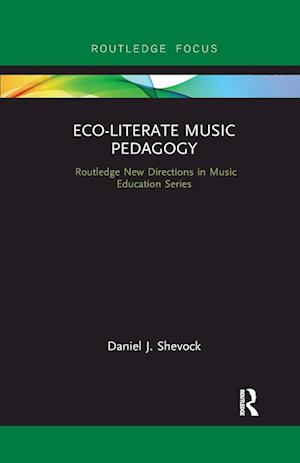 Eco-Literate Music Pedagogy