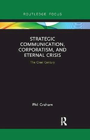 Strategic Communication, Corporatism, and Eternal Crisis