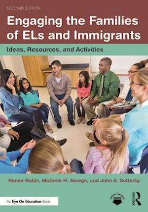 Engaging the Families of ELs and Immigrants