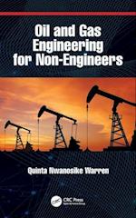 Oil and Gas Engineering for Non-Engineers