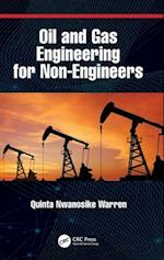 Oil and Gas Engineering for Non-Engineers