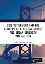 Soil Settlement and the Concept of Effective Stress and Shear Strength Interaction