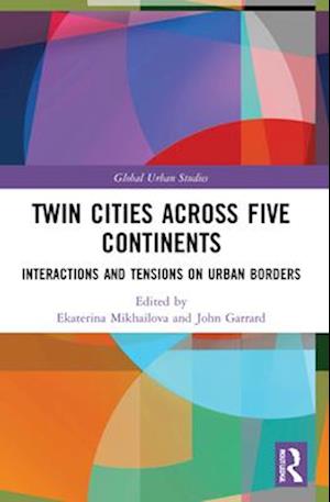 Twin Cities across Five Continents