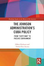 The Johnson Administration's Cuba Policy