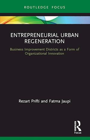 Entrepreneurial Urban Regeneration