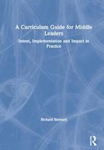 A Curriculum Guide for Middle Leaders