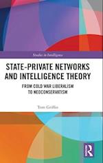 State-Private Networks and Intelligence Theory