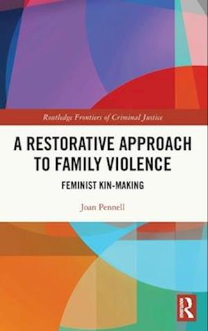 A Restorative Approach to Family Violence