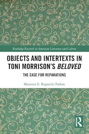 Objects and Intertexts in Toni Morrison’s "Beloved"