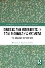 Objects and Intertexts in Toni Morrison’s "Beloved"