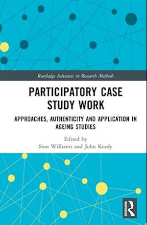 Participatory Case Study Work