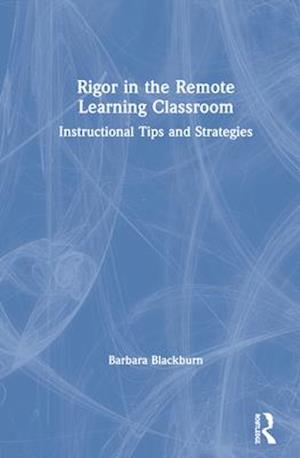 Rigor in the Remote Learning Classroom