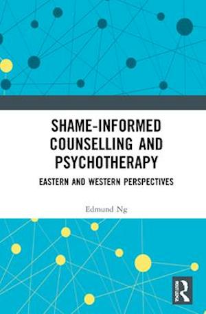 Shame-informed Counselling and Psychotherapy