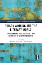 Prison Writing and the Literary World
