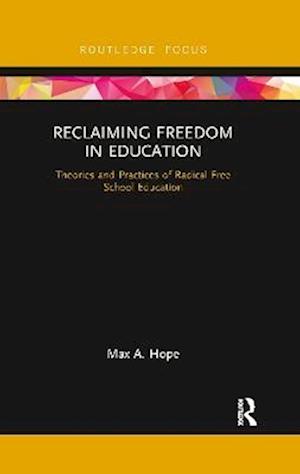 Reclaiming Freedom in Education