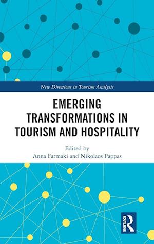 Emerging Transformations in Tourism and Hospitality