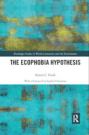 The Ecophobia Hypothesis