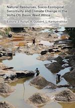 Natural Resources, Socio-Ecological Sensitivity and Climate Change in the Volta-Oti Basin, West Africa