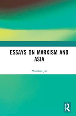 Essays on Marxism and Asia