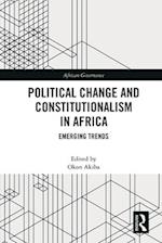 Political Change and Constitutionalism in Africa