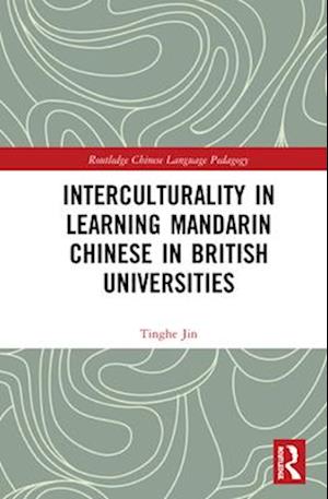 Interculturality in Learning Mandarin Chinese in British Universities