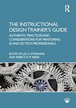 The Instructional Design Trainer's Guide