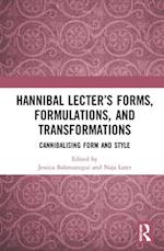 Hannibal Lecter’s Forms, Formulations, and Transformations