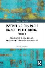 Assembling Bus Rapid Transit in the Global South