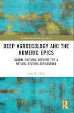 Deep Agroecology and the Homeric Epics