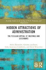 Hidden Attractions of Administration