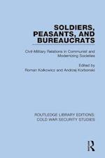 Soldiers, Peasants, and Bureaucrats