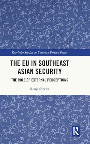 The EU in Southeast Asian Security