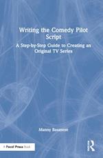 Writing the Comedy Pilot Script