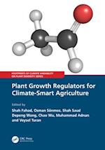 Plant Growth Regulators for Climate-Smart Agriculture