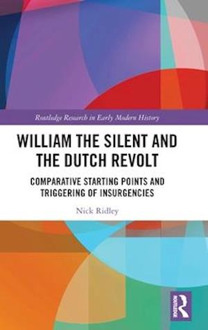 William the Silent and the Dutch Revolt