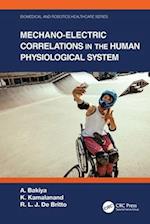 Mechano-Electric Correlations in the Human Physiological System