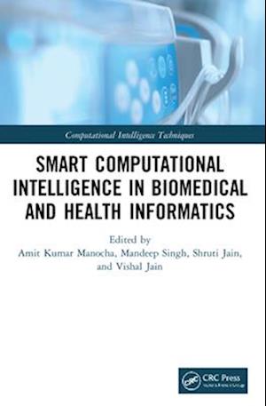 Smart Computational Intelligence in Biomedical and Health Informatics