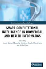 Smart Computational Intelligence in Biomedical and Health Informatics