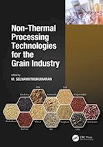 Non-Thermal Processing Technologies for the Grain Industry