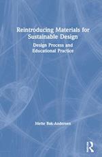 Reintroducing Materials for Sustainable Design